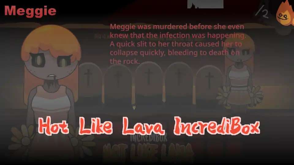 Hot Like Lava IncrediBox