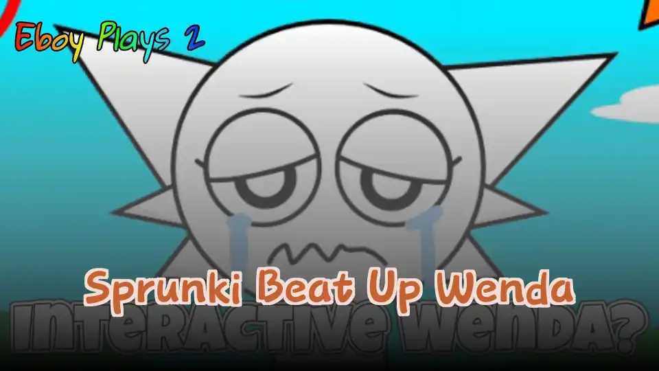 Sprunki Beat Up Wenda